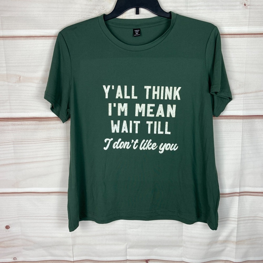SheIn Curve Top Womens 0XL Green Y'All Think I'm Mean Graphic T-Shirt Crew Neck - Picture 1 of 6